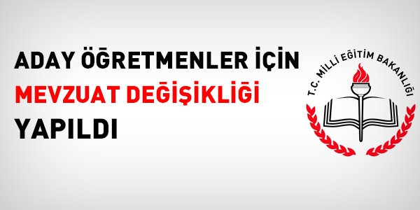 Aday Öğretmenler İçin Mevzuat Değişikliği Yapıldı