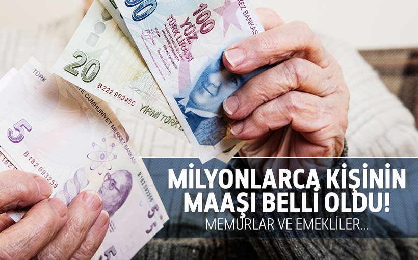 Emekli ve Memurların Maaşları Belli Oldu