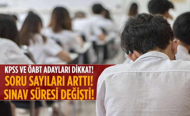 KPSS ve ÖABT Adayları Dikkat! Soru Sayıları Arttı!