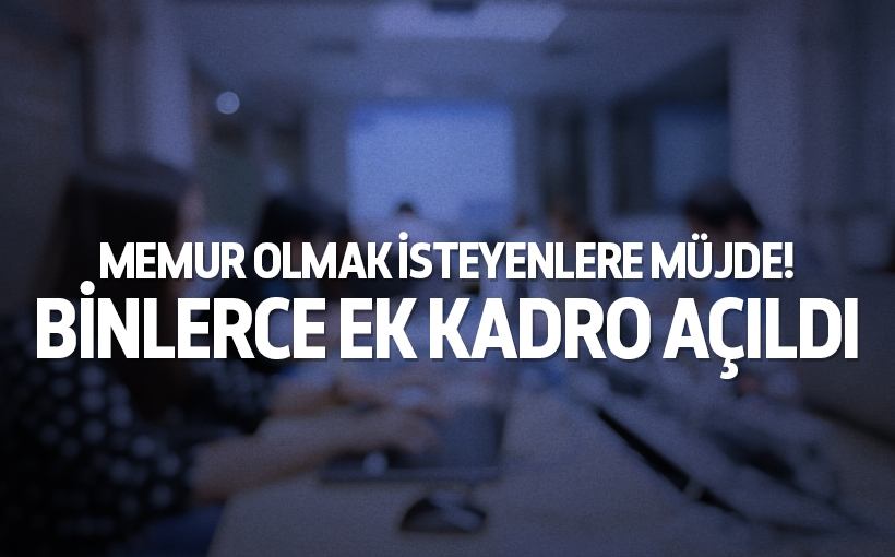 Kamuda 4 Bin 970 Ek Kadro Açıldı