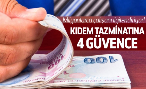 Kıdem Tazminatına 4 Güvence