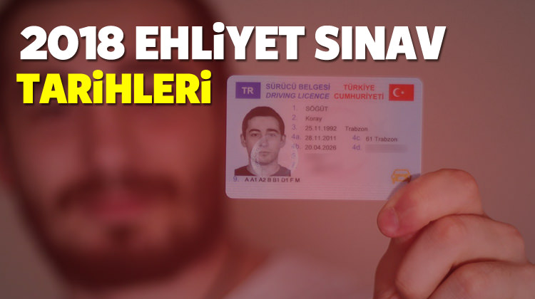 2018 Ehliyet Sınav Tarihleri MEB Tarafından Açıklandı!