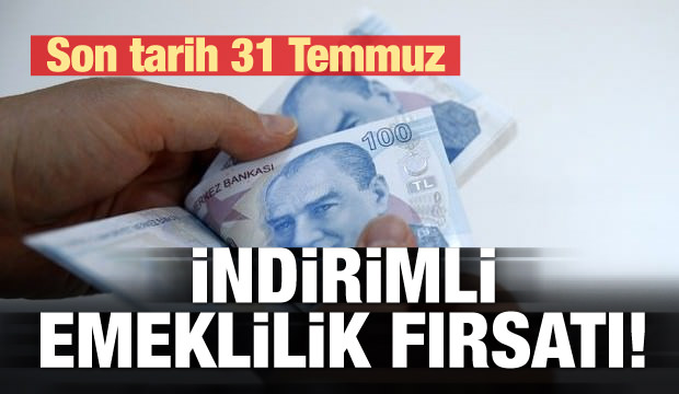 İndirimli Emeklilik Fırsatı! İşte Şartlar