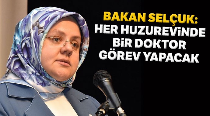 Bakan Zehra Zümrüt Selçuk: “Her Huzurevinde Bir Doktor Görev Yapacak – Sağlık Bakanlığımız İlanına Çıkacak”