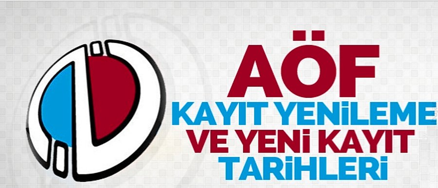 Açıköğretim Üniversite Kayıtları Ne Zaman? (2020-2021 AÖF Kayıt Yenileme Takvimi)