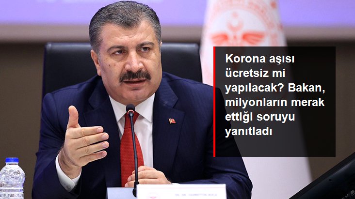 “Korona Aşısı Ücretsiz mi Yapılacak?” Sorusuna Sağlık Bakanı Fahrettin Koca’dan Yanıt: “Risk Grubundaki 5 Milyon Kişi Ücretsiz Aşılanacak”
